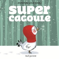 Antonin Louchard - Super cagoule.