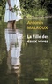 Antonin Malroux - La fille des eaux vives.
