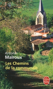 Antonin Malroux - Les Chemins de la communale.