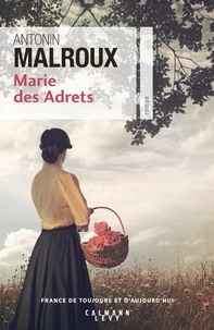 Antonin Malroux - Marie des Adrets.