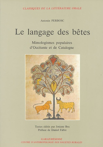 Antonin Perbosc - Le langage des bêtes - Mimologismes populaires d'Occitanie et de Catalogne.
