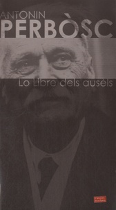 Antonin Perbosc - Lo libre dels ausèls.