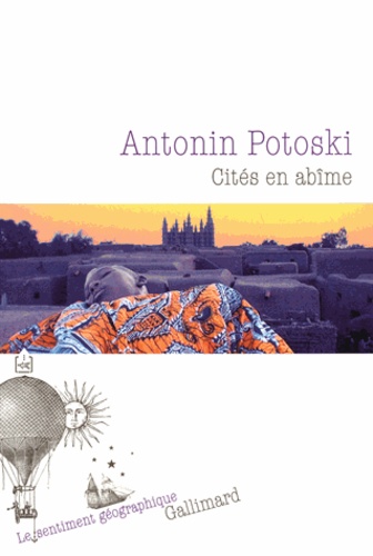 Antonin Potoski - Cités en abîme.
