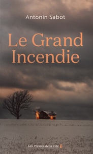 Antonin Sabot - Le grand incendie.