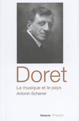 Antonin Scherrer - Doret - La musique et le pays.