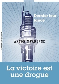 Antonin Varenne - Dernier tour lancé.