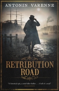 Antonin Varenne et Sam Taylor - Retribution Road.