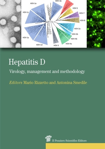 Antonina Smedile et Mario Rizzetto - Hepatitis D - Virology, management and methodology.