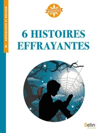 6 histoires effrayantes