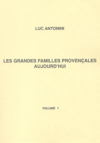 Les grandes familles provençales aujourd'hui