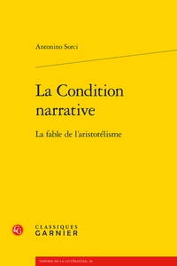 Antonino Sorci - La condition narrative - La fable de l'Aristotélisme.