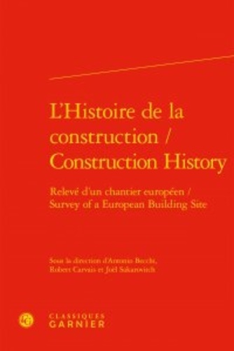 Antonio Becchi et Robert Carvais - L'histoire de la construction - Relevé d'un chantier européen, 2 volumes.
