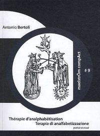 Antonio Bertoli - Thérapie d'analphabétisation.