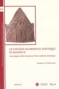 Le collège sacerdotal avestique et ses dieux