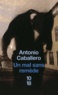 Antonio Caballero - Un mal sans remède.