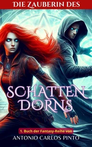 Die Zauberin des Schattendorns
