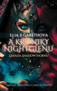 Elia z Garethova a Kroniky NightGlenu