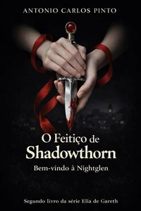 O Feitiço de Shadowthorn (Bem-vindo à NightGlen)