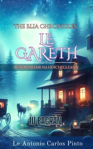 The Elia Chronicles le Gareth