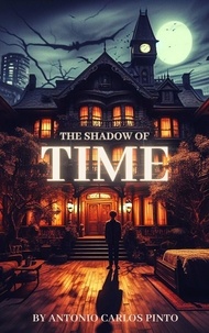  Antonio Carlos Pinto - The Shadow of Time - The Shadow of Time, #1.