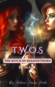  Antonio Carlos Pinto - The Witch of Shadowthorn (Twos) Remake - The Witch of Shadowthorn, #1.