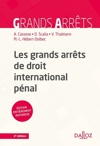 Les grands arrêts de droit international pénal - 2e ed. 2e édition