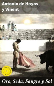 Oro, Seda, Sangre y Sol