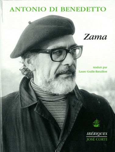 Antonio Di Benedetto - Zama.