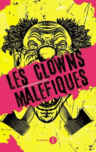 Les clowns maléfiques. Généalogie d'une panique