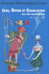 Sexe, opium et charleston