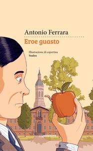 Antonio Ferrara - Eroe guasto.