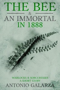 The Bee &amp; An Immortal in 1888