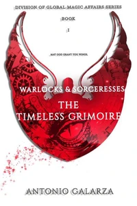 Warlocks &amp; Sorceresses: The Timeless Grimoire