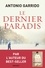 Le dernier paradis. roman traduit de l'espagnol par Alex et Nelly Lhermillier
