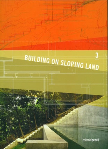 Antonio Gimenez Crespo - Building on Sloping Land.