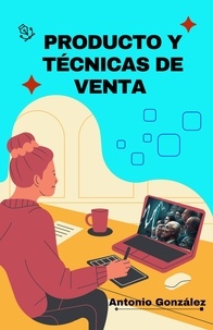  Antonio González - Producto y Técnicas de Venta - Marketing &amp; Publicidad, #5.
