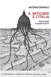 Antonio Gramsci et Noemi Ghetti - Il Vaticano e l'Italia.