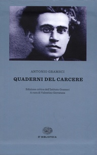 Antonio Gramsci - Quaderni del carcere - Volumes I, II, III et IV.