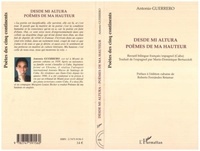 Antonio Guerrero - Desde mi altura : Poèmes de ma hauteur.