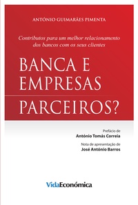 António Guimarães Pimenta - Banca e Empresas - Parceiros?.