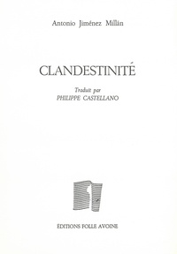 Antonio Jimenez Millan - Clandestinité.