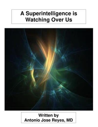 A Superintelligence is Watching Over Us