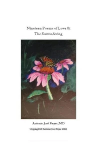 Nineteen Poems of Love  &amp; The Surrendering