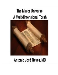 The Mirror Universe: A Multidimensional Torah