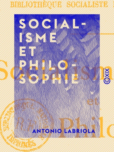Socialisme et Philosophie. Lettres à G. Sorel