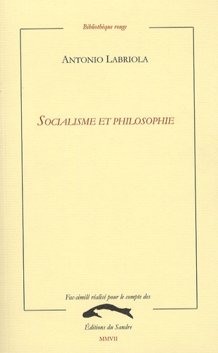 Antonio Labriola - Socialisme et philosophie.