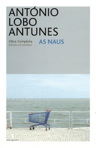 António Lobo Antunes - As Naus.