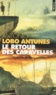 António Lobo Antunes - Le Retour Des Caravelles.