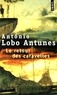 António Lobo Antunes - Le retour des caravelles.