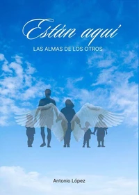 Están Aquí: las almas  de los otros